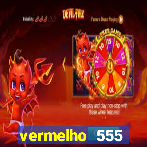 vermelho 555 plataforma de jogos